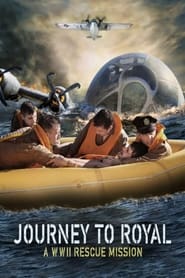 journey-to-royal-a-wwii-rescue-mission-legendado-online